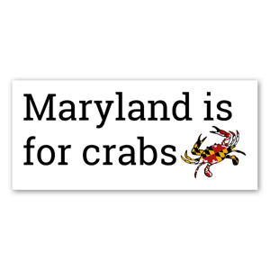 Maryland is for crabs