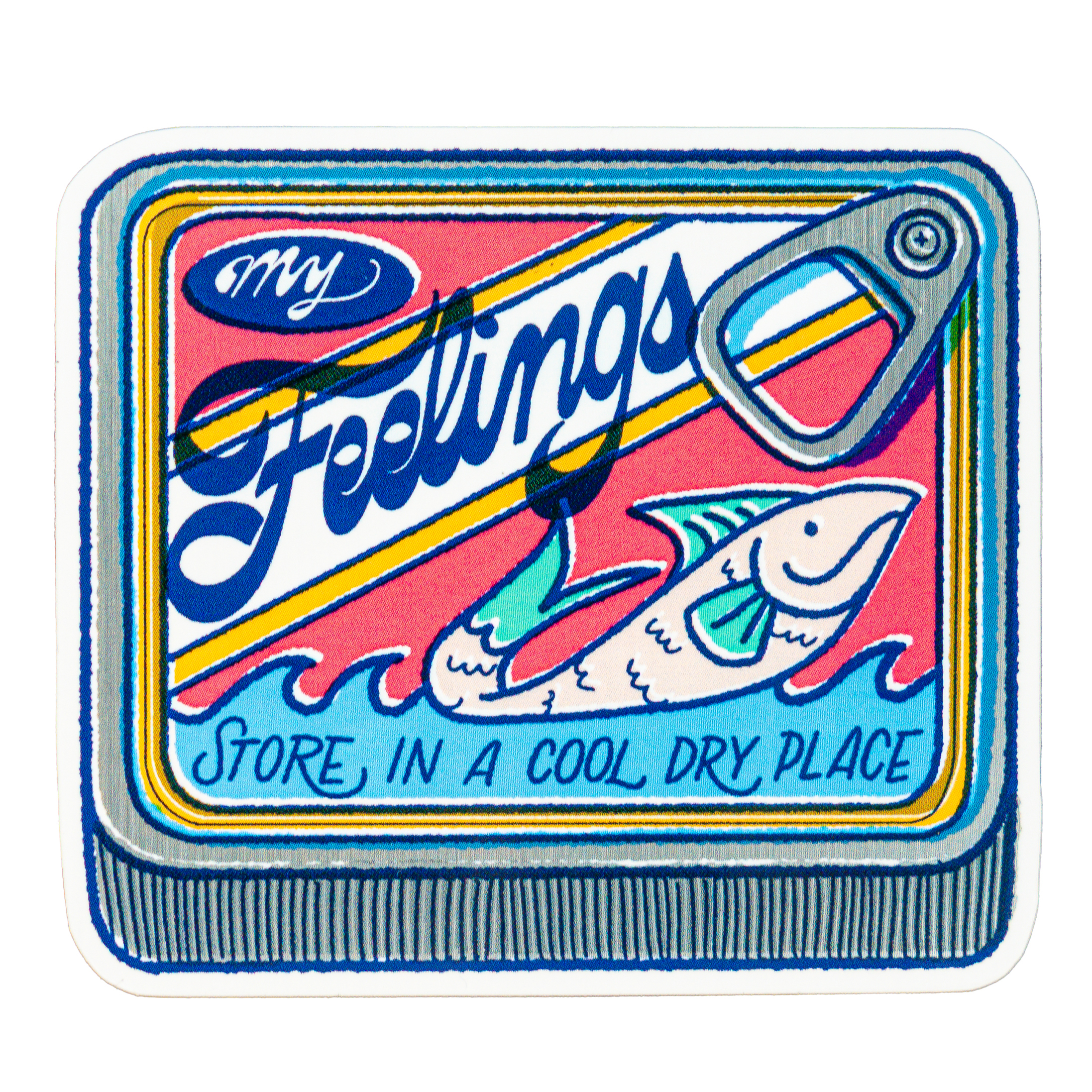 A sardine can labeled "My Feelings" with the tagline "Store in a cool dry place," featuring a fish illustration.